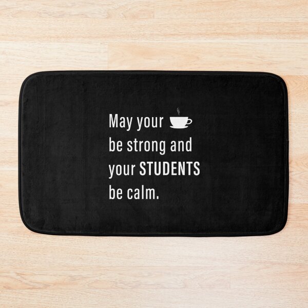 Item preview, May your coffee be strong and your students calm designed and sold by Beliche.
