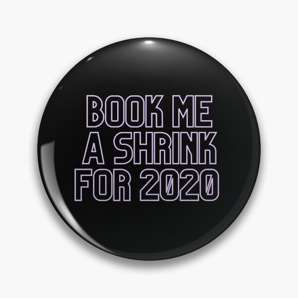 Item preview, Book Me A Shrink For 2020 designed and sold by flying-flamingo.