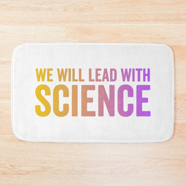 Item preview, We will lead with science | Politics designed and sold by designdroplet.