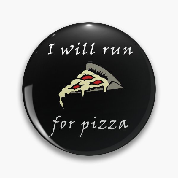 Item preview, I Will Run for Pizza II designed and sold by Uvogin2099.