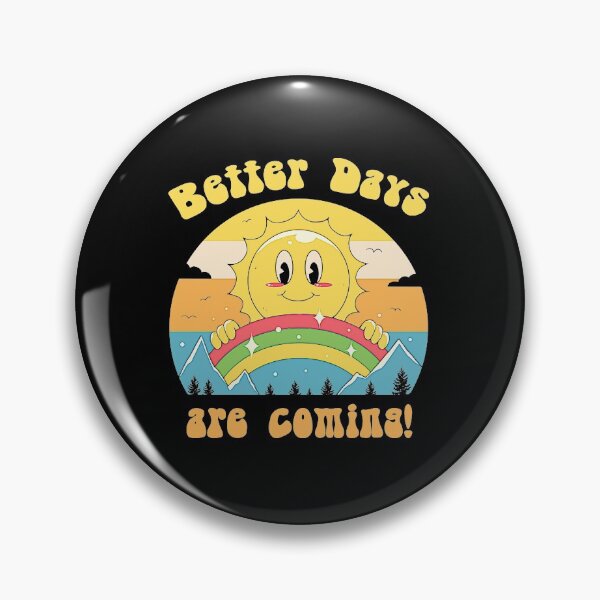 Item preview, Better Days are Coming T-Shirt designed and sold by nicenicenice9.
