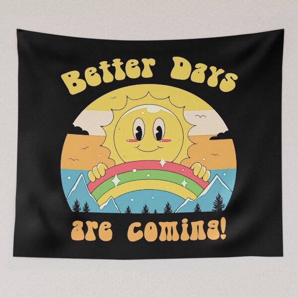 Item preview, Better Days are Coming T-Shirt designed and sold by nicenicenice9.