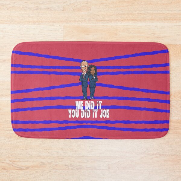 Item preview, YOU DID IT JOE, WE DID IT JOE Kamala HARRIS President  designed and sold by Delicious Design ⭐⭐⭐⭐⭐.