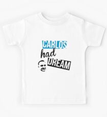 Carlos Had A Dream Kids Tee