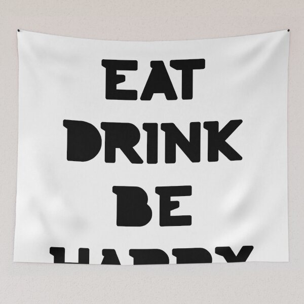 Item preview, Eat, Drink Be Happy. Thanksgiving and Christmas Design. Eat, Drink and Be Happy. designed and sold by That Cheeky Tee.