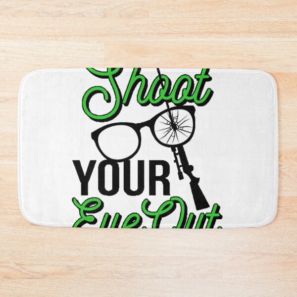 Item preview, You'll Shoot Your Eye Out designed and sold by AustinElli.