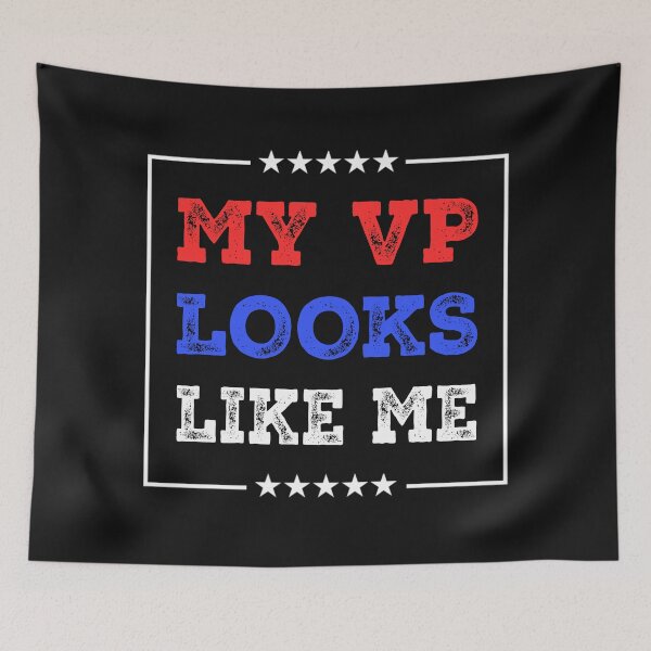 Item preview,  My VP Looks Like Me designed and sold by GaleBerry.