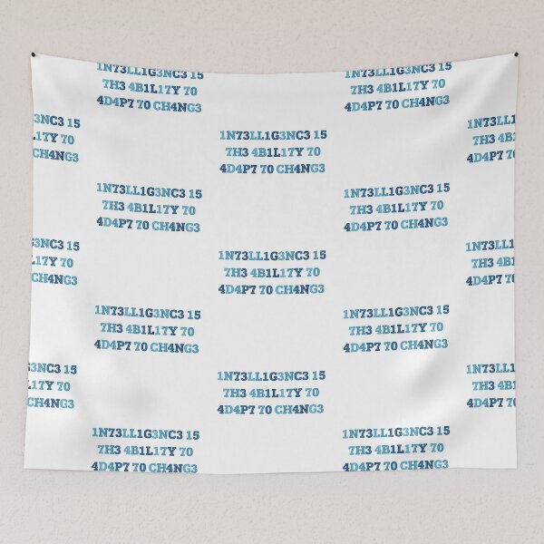 Item preview, Copy of Intelligence is the ability to adapt to change  designed and sold by broadwaygirl142.