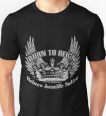 Geboren um zu regieren | Hebräische israelitische Nation Slim Fit T-Shirt
