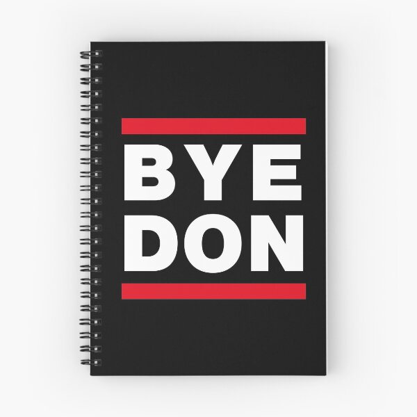 Item preview, Goodbye Donald Funny Politics saying Election Byedon Quote designed and sold by elhefe.