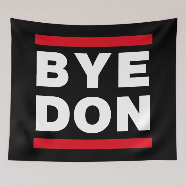 Item preview, Goodbye Donald Funny Politics saying Election Byedon Quote designed and sold by elhefe.