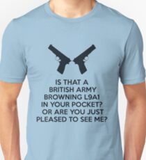 Or are you just pleased to see me? Unisex T-Shirt