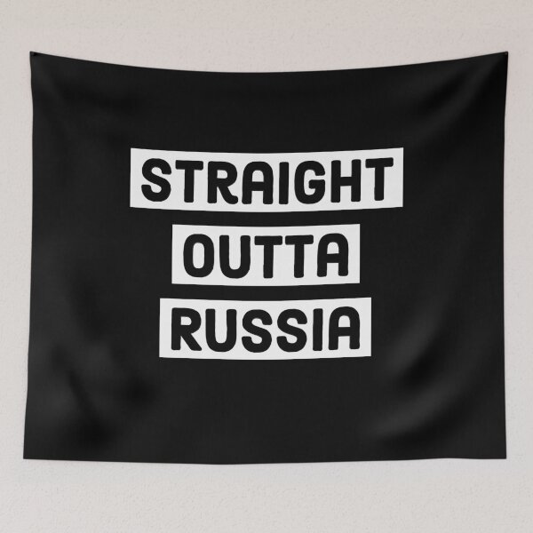 Item preview,   Straight Outta Russia  designed and sold by ThePrintCrafty.