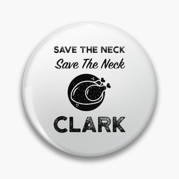 Item preview, Save The Neck Clark - Thanksgiving Gifts designed and sold by DiogoCalheiros.