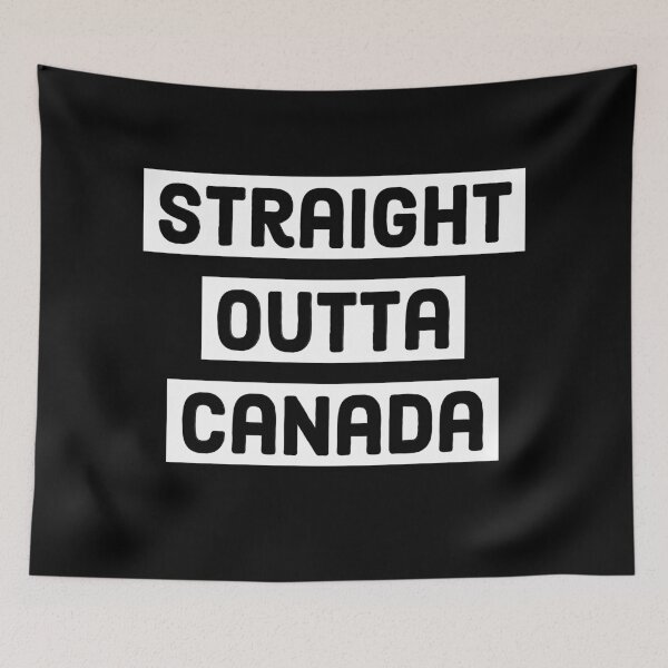 Item preview, Straight Outta Canada designed and sold by ThePrintCrafty.