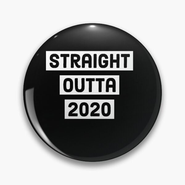 Item preview, Straight Outta 2020 designed and sold by ThePrintCrafty.