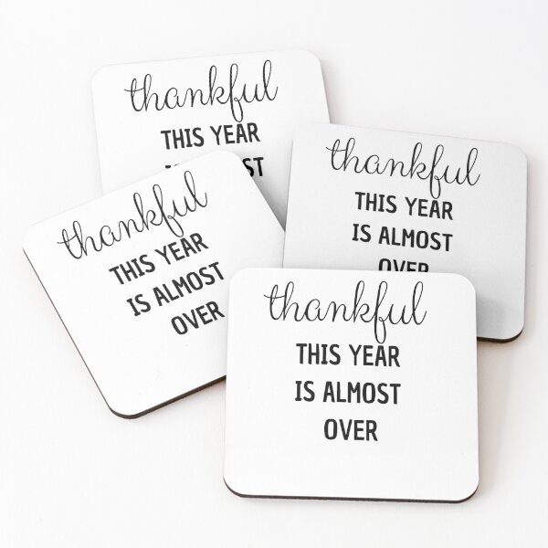 Item preview, Copy of Thankful This Year Is Almost Over designed and sold by All in One  Design.
