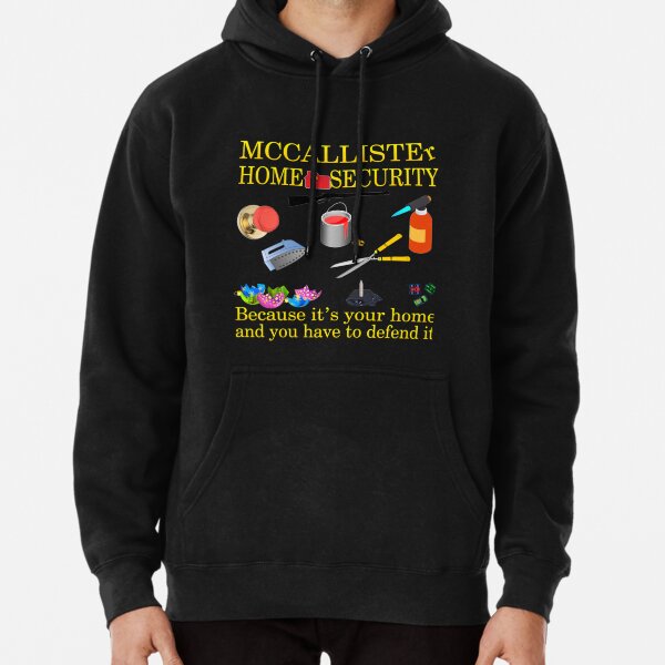 Mccallister Home Security" Pullover Hoodie By Jamessalib67 | Redbubble