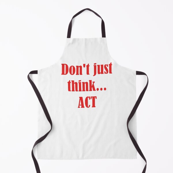 Item preview, Don't just think...ACT designed and sold by igeorgia.