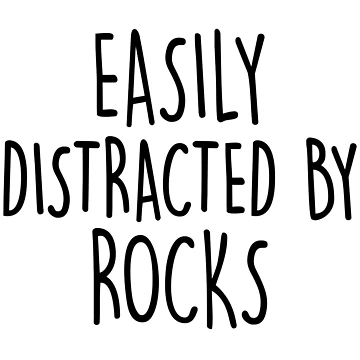 Artwork thumbnail, Easily Distracted By Rocks by B-RAD-Designs