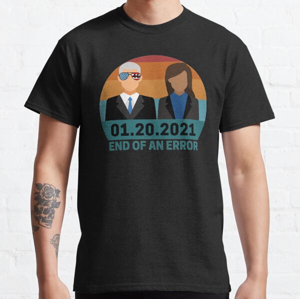 01.20.2021 End of an error- 46th president Biden, fist woman VP Kamala Harris retro sunset Classic T-Shirt
