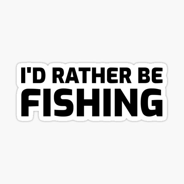 I'd Rather Be Fishing Fish Hook Lure Decals – Street Legal Decals