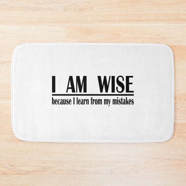 Item preview,  i am wise because i learn from mistakes designed and sold by PUNCH ME IN SHOP.