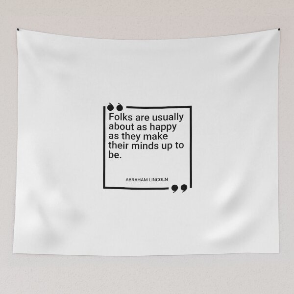 Item preview, Abraham Lincoln - Folks are usually about as happy as they make their minds up to be. designed and sold by SocraticQuotes.