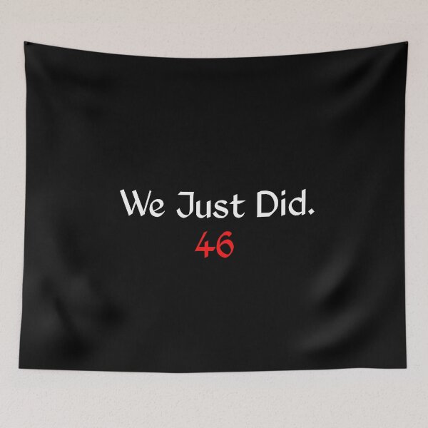 Item preview, we just did 46 designed and sold by rayla1424.