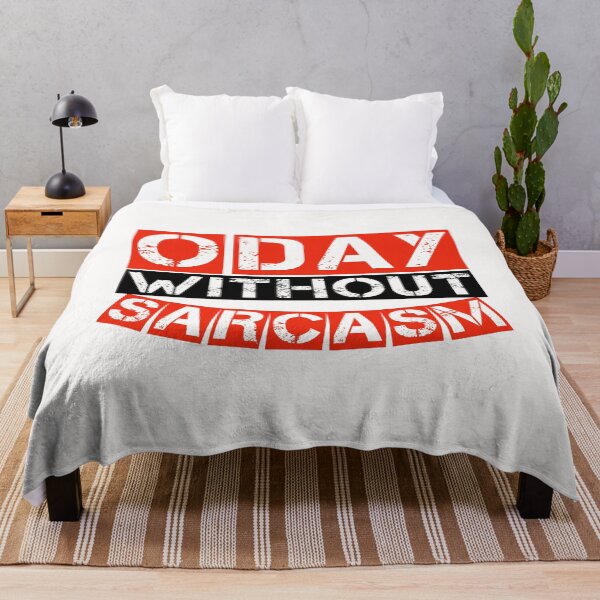 Item preview, 0 day without sarcasm sign designed and sold by medbouk1.