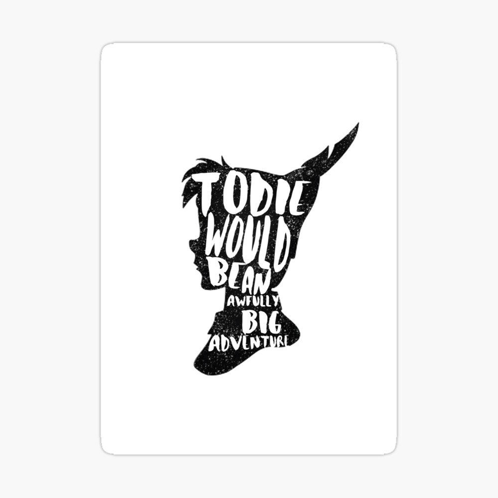 Peter Pan To Die Would Be An Awfully Big Adventure Jm Barrie Quote Neverland Tinkerbell Pixie Dust Magic Typography Hardcover Journal By Quotableanchor Redbubble