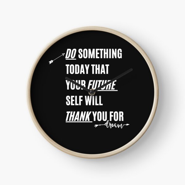 Item preview, Do something today that your future self will thank you for designed and sold by Gatugi.