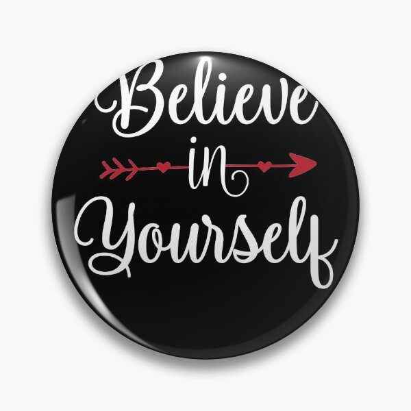 Item preview, Believe In Yourself designed and sold by NisRayDesign.