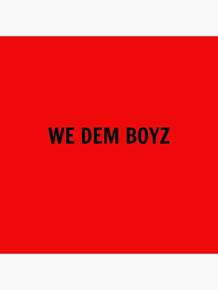 we dem boyz Essential T-Shirt for Sale by piratedrobie