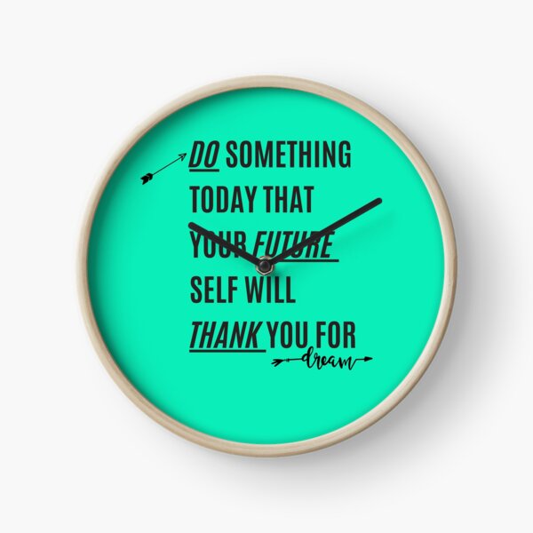 Item preview, Do something today that your future self will thank you for designed and sold by Gatugi.