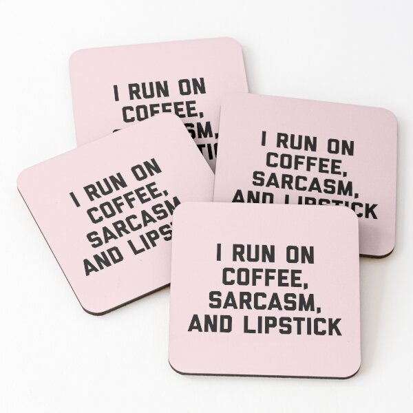 Item preview, Run Coffee, Sarcasm & Lipstick (Pink) Funny Quote designed and sold by quarantine81.