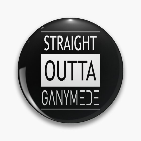 Item preview, STRAIGHT OUTTA GANYMEDE designed and sold by Order42.