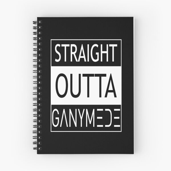 Item preview, STRAIGHT OUTTA GANYMEDE designed and sold by Order42.