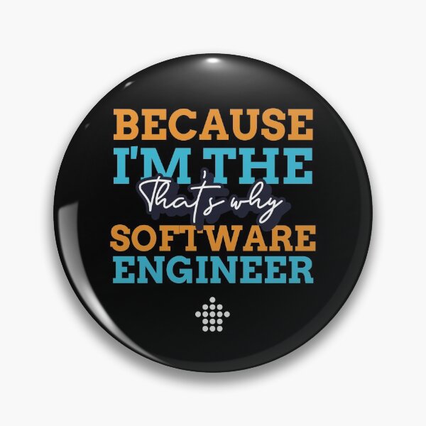 Item preview, "Because I'm the software engineer that's why" designed and sold by Salma Satya & Co.