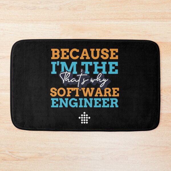 Item preview, "Because I'm the software engineer that's why" designed and sold by Salma Satya & Co.