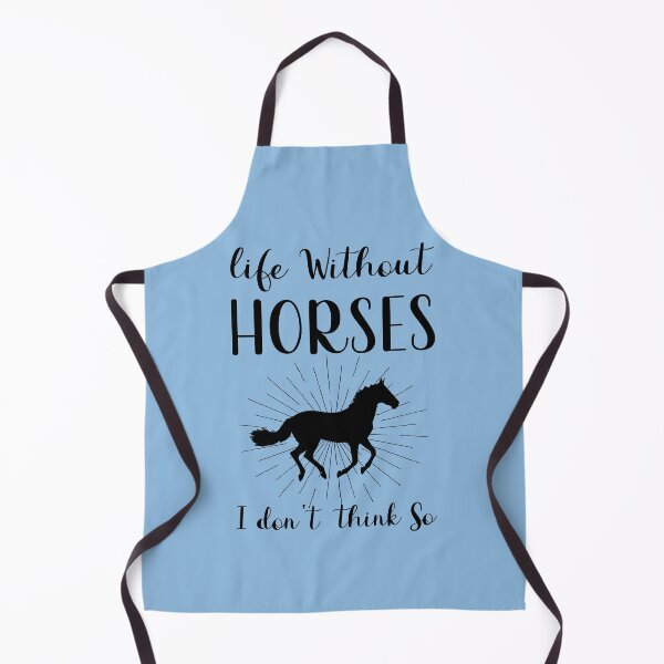Item preview, Life Without Horses I Dont Think So - Black Version designed and sold by Forevercreative.