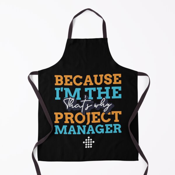 Item preview, "Because I'm the Project Manager that's why" designed and sold by Salma Satya & Co.