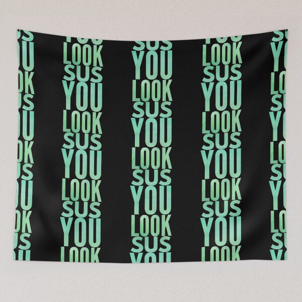 Item preview, You look sus  designed and sold by ^ H12021 ^.