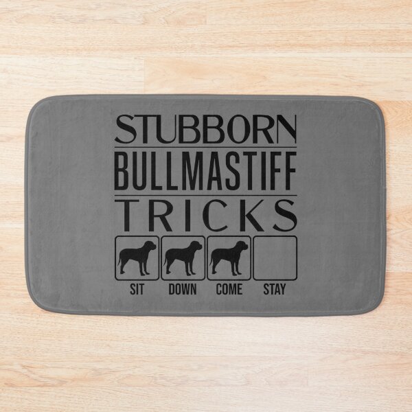 Item preview, Bullmastiff - Stubborn Bullmastiff Tricks / Stubborn Dog Tricks, funny gift idea designed and sold by HEJAshirts.