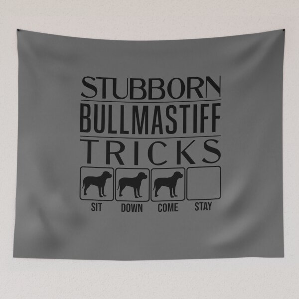 Item preview, Bullmastiff - Stubborn Bullmastiff Tricks / Stubborn Dog Tricks, funny gift idea designed and sold by HEJAshirts.
