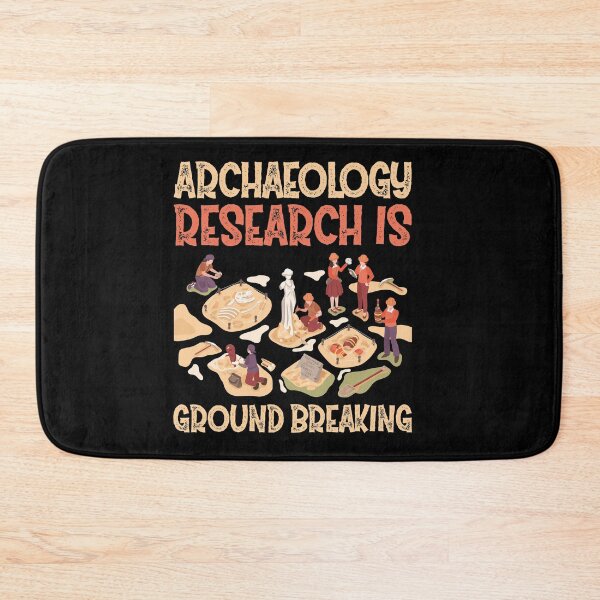 Item preview, Archaeology Research Is Groundbreaking designed and sold by Life Shop.