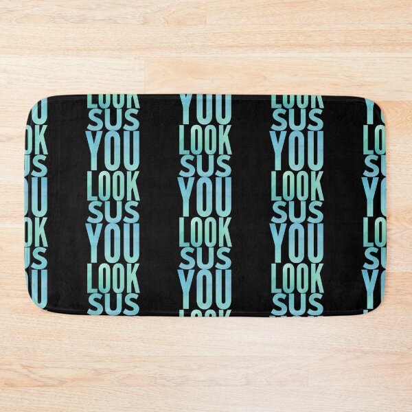 Item preview, You look sus  designed and sold by ^ H12021 ^.