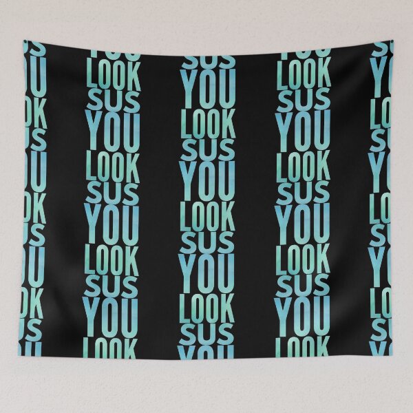 Item preview, You look sus  designed and sold by ^ H12021 ^.