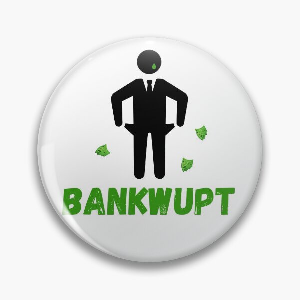 Item preview, Bankwupt designed and sold by FurioInc.