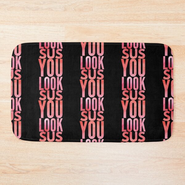 Item preview, You look sus  designed and sold by ^ H12021 ^.